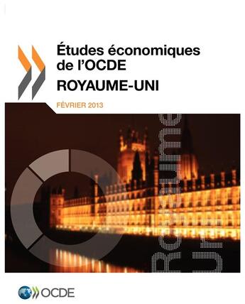 Couverture du livre « Royaume-Uni 2013 ; études économiques de l'OCDE » de Ocde aux éditions Ocde