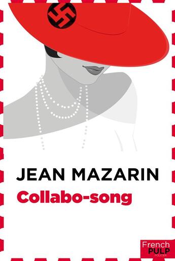 Couverture du livre « Collabo-song » de Jean Mazarin aux éditions French Pulp