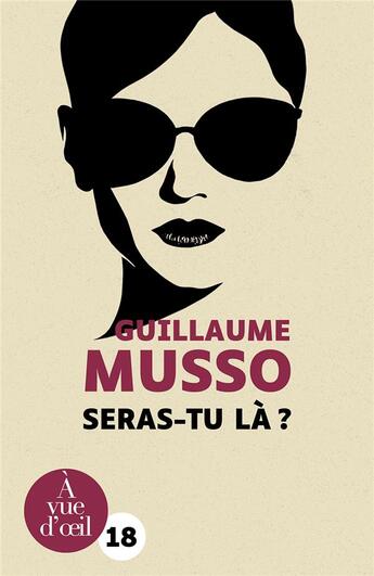 Couverture du livre « Seras-tu la » de Guillaume Musso aux éditions A Vue D'oeil