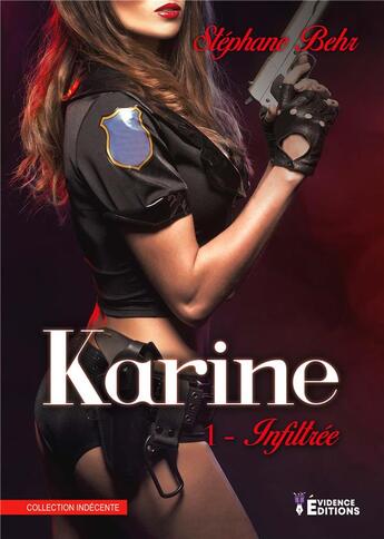 Couverture du livre « Karine tome 2 : Les Puissants » de Stephane Behr aux éditions Evidence Editions