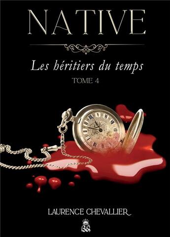 Couverture du livre « Native t.4 : les héritiers du temps » de Laurence Chevallier aux éditions Bookelis