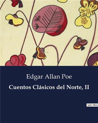 Couverture du livre « Cuentos clasicos del norte, ii » de Edgar Allan Poe aux éditions Culturea