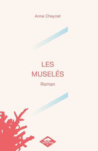 Couverture du livre « Les muselés » de Anne Cheynet aux éditions Poisson Rouge