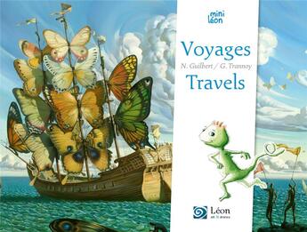 Couverture du livre « Voyages / travels » de Nancy Guilbert et Guillaume Trannoy aux éditions Leon Art Stories