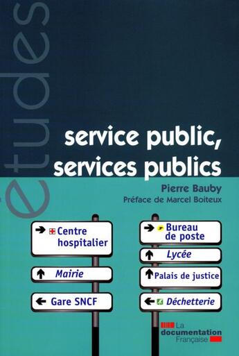 Couverture du livre « Service public, services publics » de Pierre Bauby aux éditions Documentation Francaise