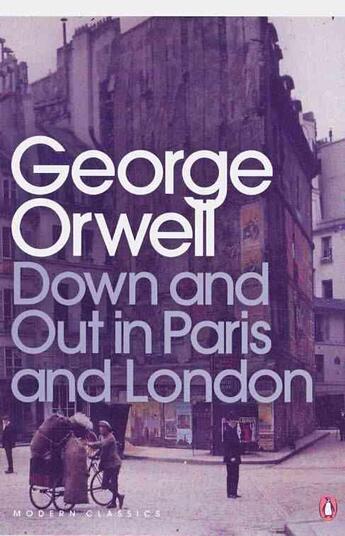 Couverture du livre « Down and out in paris and london » de George Orwell aux éditions Penguin