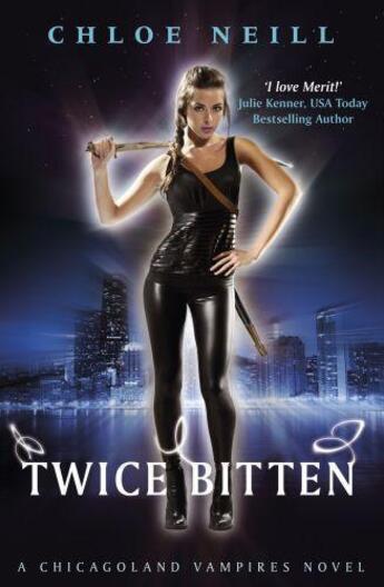 Couverture du livre « Twice Bitten » de Chloe Neill aux éditions Orion Digital