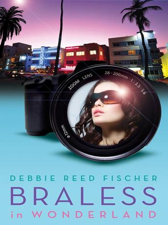 Couverture du livre « Braless in Wonderland » de Reed Fischer Debbie aux éditions Penguin Group Us