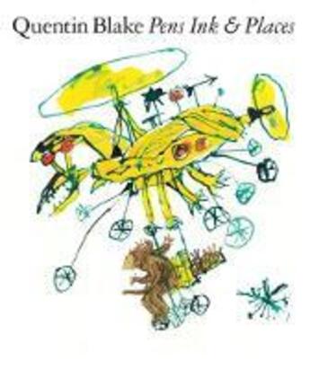 Couverture du livre « Quentin blake pens ink & places » de Quentin Blake aux éditions Tate Gallery