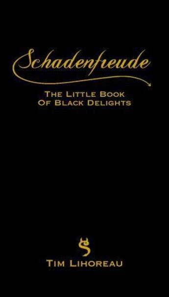 Couverture du livre « Schadenfreude » de Lihoreau Tim aux éditions Elliott And Thompson Digital