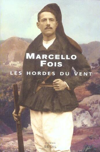 Couverture du livre « Hordes du vent (les) » de Marcello Fois aux éditions Seuil