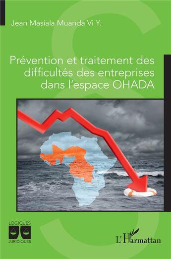 Couverture du livre « Prévention et traitement des difficultés des entreprises dans l'espace OHADA » de Jean Masiala Muanda Vi Y. aux éditions L'harmattan