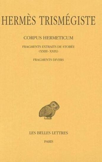 Couverture du livre « Corpus hermeticum Tome 4 » de Hermès Trismégiste aux éditions Belles Lettres