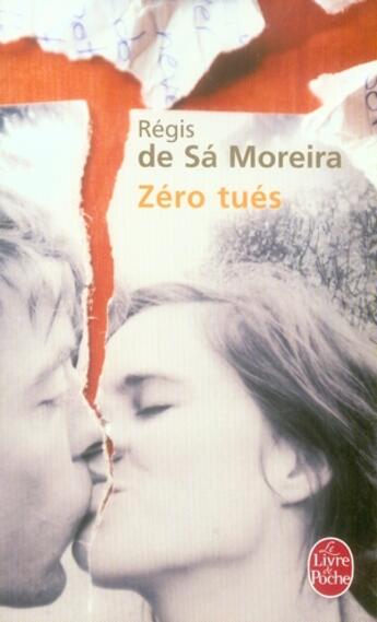 Couverture du livre « Zéro tués » de De Sa Moreira-R aux éditions Le Livre De Poche