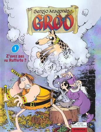 Couverture du livre « Groo t.1 ; z'avez pas vu Rufferto ? » de Sergio Aragones aux éditions Hors Collection