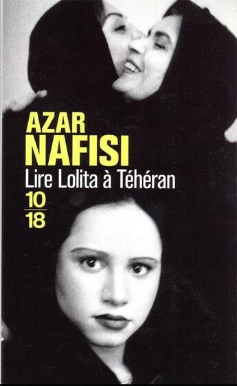 Couverture du livre « Lire Lolita à téhéran » de Azar Nafisi aux éditions 10/18