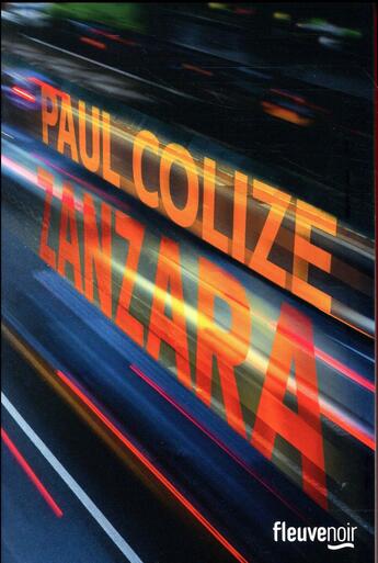 Couverture du livre « Zanzara » de Paul Colize aux éditions Fleuve Editions