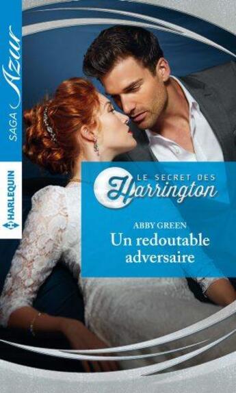 Couverture du livre « Un redoutable adversaire » de Abby Green aux éditions Harlequin