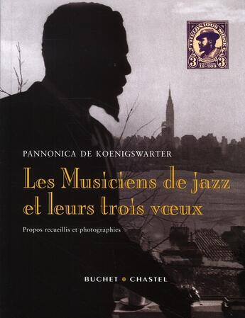 Couverture du livre « Les musiciens de jazz et leurs trois voeux » de Koenigswarter P aux éditions Buchet Chastel