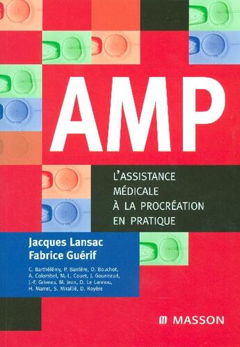 Couverture du livre « Amp - l'assistance medicale a la procreation en pratique » de Lansac/Guerif aux éditions Elsevier-masson