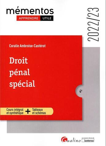 Couverture du livre « Droit pénal spécial : infractions contre les personnes ; infractions contre les biens ; atteintes aux intérêts publics (4e édition) » de Coralie Ambroise-Casterot aux éditions Gualino