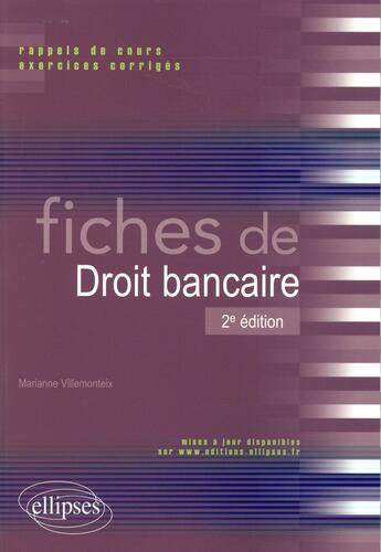 Couverture du livre « Fiches de droit bancaire - 2e edition » de Villemonteix M. aux éditions Ellipses