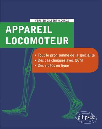 Couverture du livre « Appareil locomoteur » de Gilbert Versier et Collectif aux éditions Ellipses