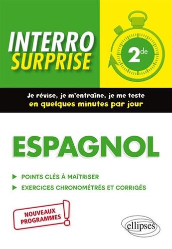 Couverture du livre « Interro surprise : espagnol ; 2de » de Mireille Foucaud-Fraysse aux éditions Ellipses