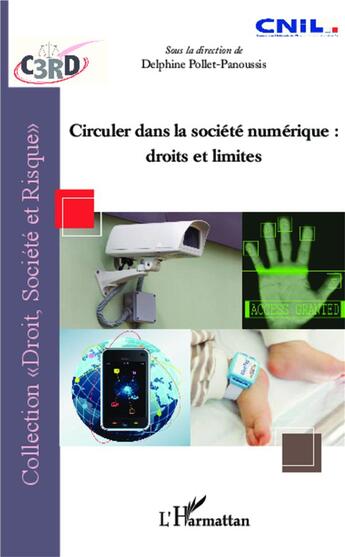 Couverture du livre « Circuler dans la société numérique ; droits et limites » de Delphine Pollet-Panoussis aux éditions L'harmattan