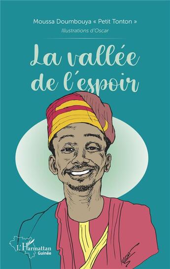 Couverture du livre « La vallee de l'espoir » de Moussa Doumbouya aux éditions L'harmattan