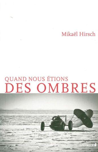 Couverture du livre « Quand nous étions des ombres » de Mikael Hirsch aux éditions Intervalles