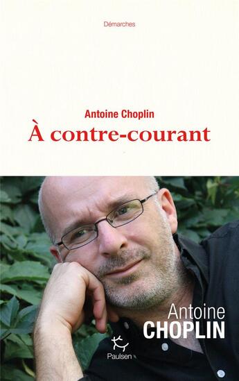 Couverture du livre « À contre-courant » de Antoine Choplin aux éditions Paulsen