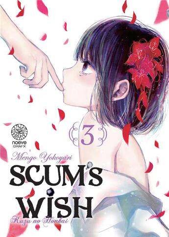 Couverture du livre « Scum's wish Tome 3 » de Mengo Yokoyari aux éditions Noeve Grafx