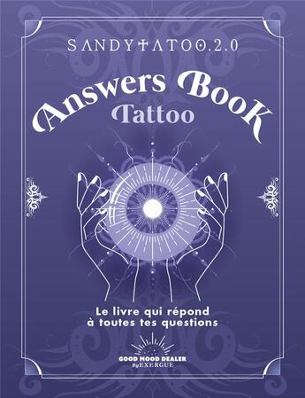 Couverture du livre « Answers Book : Tattoo » de Sandytatoo aux éditions Good Mood Dealer