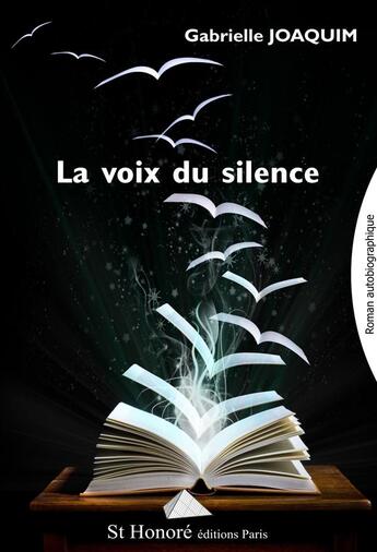 Couverture du livre « La voix du silence » de Joaquim Gabrielle aux éditions Saint Honore Editions