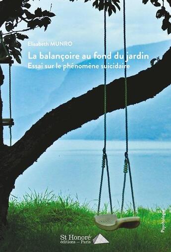 Couverture du livre « La balançoire au fond du jardin » de Munro Elisabeth aux éditions Saint Honore Editions