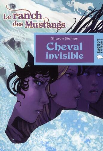 Couverture du livre « Cheval invisible » de Sharon Siamon aux éditions Rageot