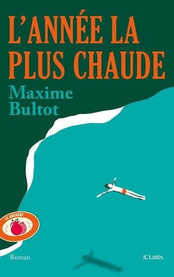 Couverture du livre « L'année la plus chaude » de Maxime Bultot aux éditions Lattes