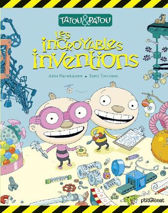 Couverture du livre « Tatou & Patou ; les incroyables inventions » de Aino Havukainen et Sami Toivonen aux éditions Glenat Jeunesse