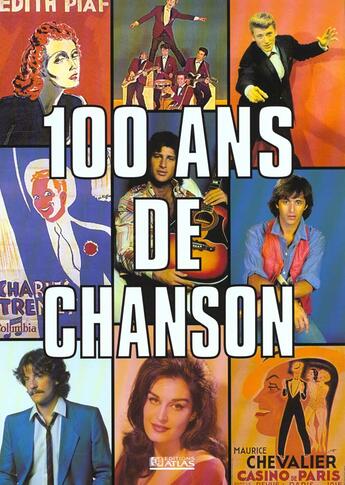 Couverture du livre « 100 Ans De Chansons » de Pasqualini aux éditions Atlas