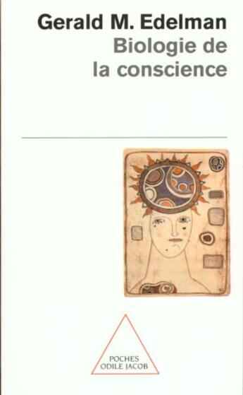 Couverture du livre « Biologie de la conscience » de Gerald M. Edelman aux éditions Odile Jacob