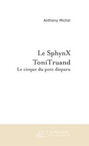 Couverture du livre « Le sphynx tonitruand » de Anthony Michel aux éditions Le Manuscrit