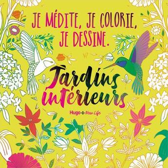 Couverture du livre « Je medite, je dessine et je colorie - jardins interieurs » de  aux éditions Hugo Document