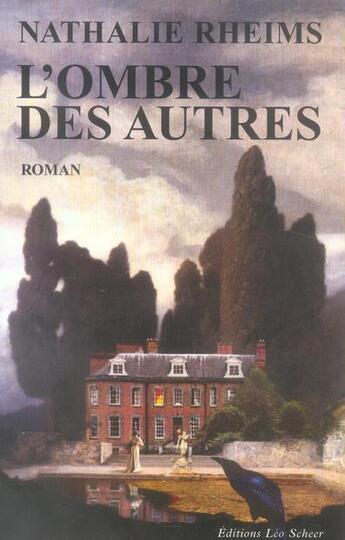 Couverture du livre « L'ombre des autres » de Nathalie Rheims aux éditions Leo Scheer