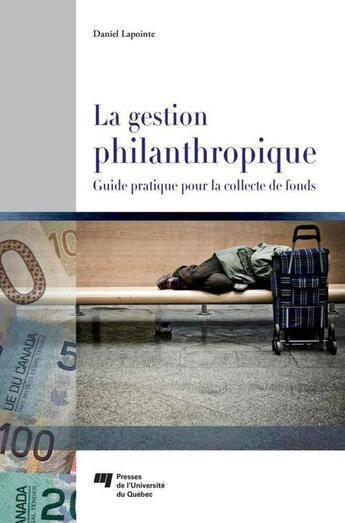 Couverture du livre « La gestion philanthropique » de Daniel Lapointe aux éditions Pu De Quebec