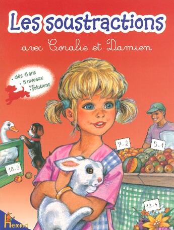 Couverture du livre « Les soustractions avec Coralie et Damien » de Couronne Pierre aux éditions Hemma