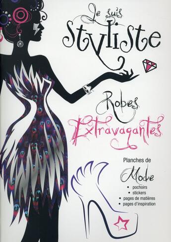 Couverture du livre « Je suis styliste ; robes extravagantes » de Delphine Lacharron aux éditions Langue Au Chat