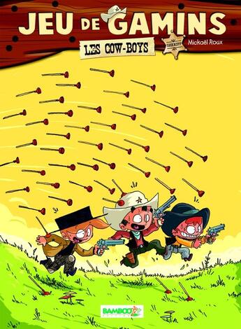 Couverture du livre « Jeu de gamins Tome 2 : les cow-boys » de Dawid et Mickael Roux aux éditions Bamboo