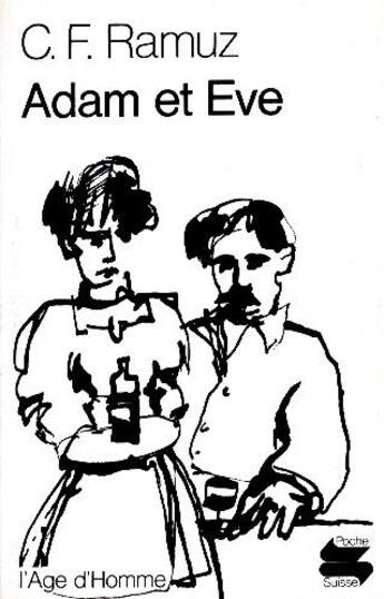 Couverture du livre « Adam et Eve » de Charles-Ferdinand Ramuz aux éditions L'age D'homme