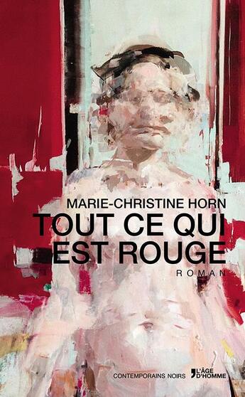 Couverture du livre « Tout ce qui est rouge » de Marie-Christine Horn aux éditions Contemporains